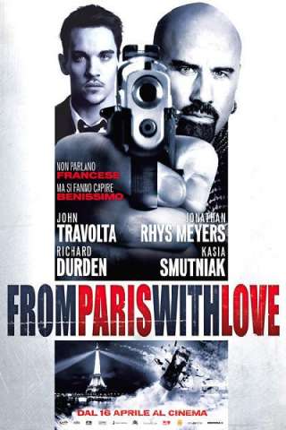 From Paris with love (2010) streaming