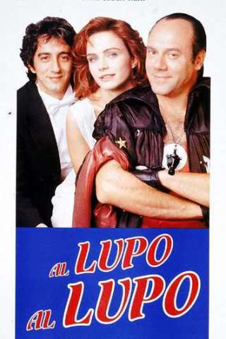 Al lupo al lupo (1992) streaming