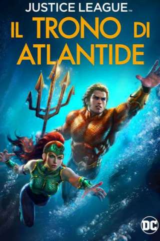 Justice League - Il trono di Atlantide (2015) streaming