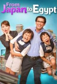 From Japan to Egypt (2017) streaming