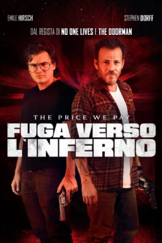Fuga Verso L'Inferno - The Price We Pay (2023) streaming