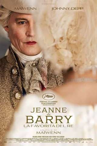Jeanne du Barry - La favorita del Re (2023) streaming