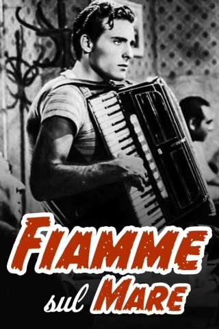 Fiamme sul mare (1948) streaming