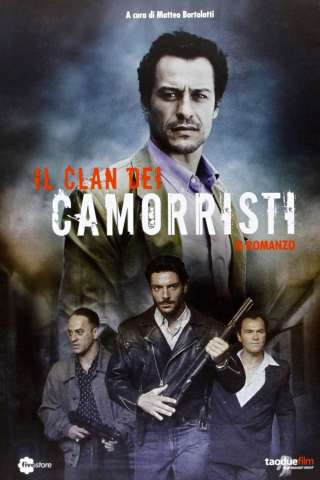 Il clan dei camorristi (2013) streaming