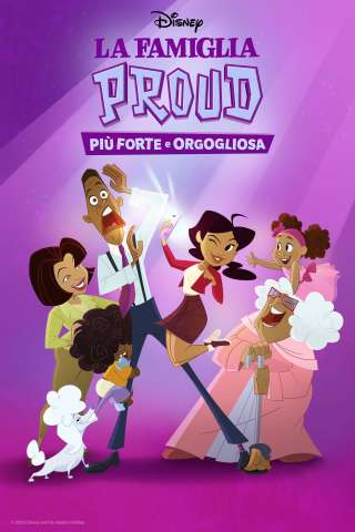 La famiglia Proud - Più forte e orgogliosa (2022) streaming