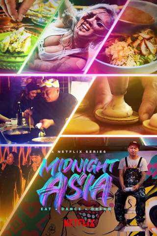 Midnight Asia: Mangia · Balla · Sogna (2022) streaming