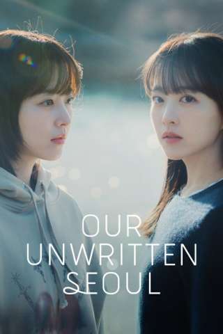 Our Unwritten Seoul (2025) streaming