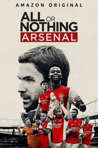 Tutto o niente: Arsenal (2022) streaming