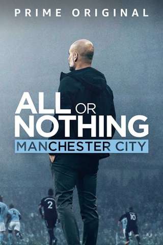 Tutto o niente: Manchester City (2018) streaming